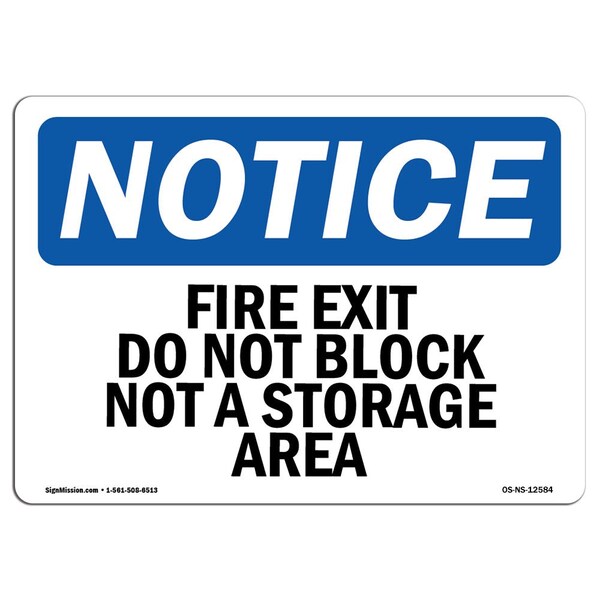 OSHA, Fire Exit Do Not Block Not Storage Area, 24in X 18in Rigid Plastic, 18"W, 24" L, Landscape